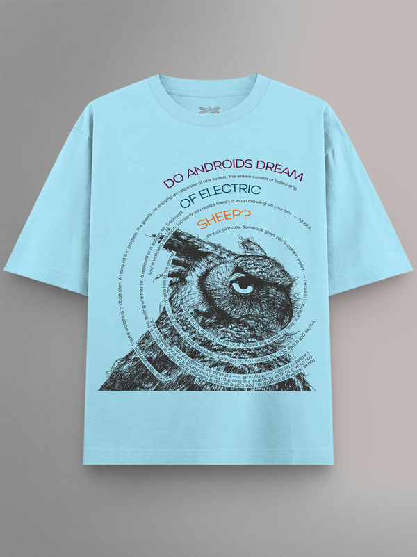 Do Androids Dream Oversized T-Shirt